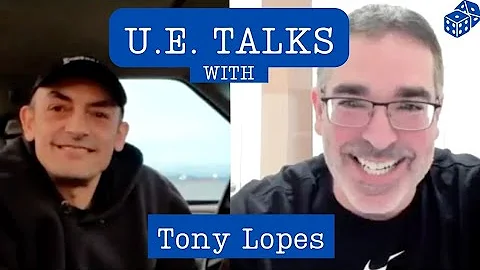 U.E. Talks With:Tony Lopes, Positioning Yourself F...