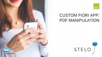 SAP Fiori apps with Stelo:  PDF Manipulation