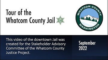 Whatcom County Jail Tour. September  2022