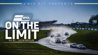 On The Limit S4 E1 | Downpour | BTCC 2023