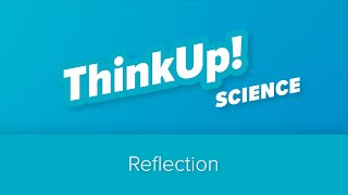 ThinkUp! Science | Texas | Reflection