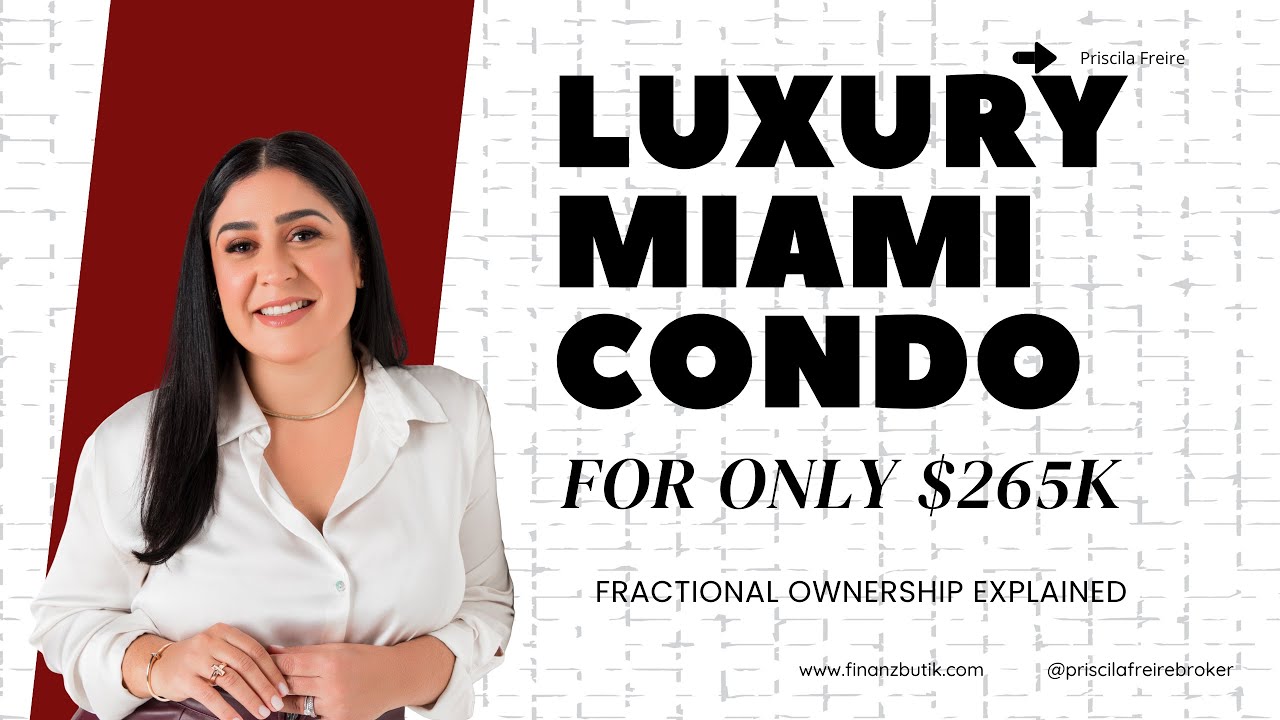Own a Luxury Miami Condo for Only $265K | Fractional Ownership Explained