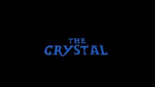 Watch The Crystal Trailer