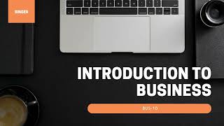 BUS-10 Introduction to Business Guide