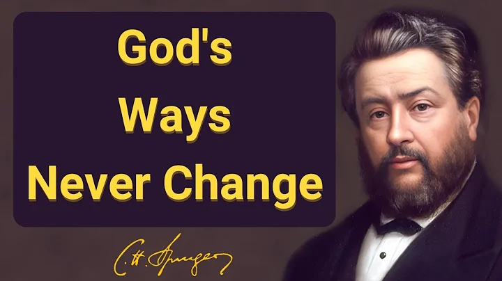 God's Ways Never Change | Charles Spurgeon | Devotional | Morning & Evening