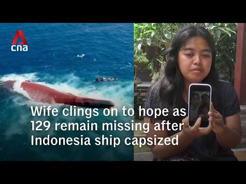 ‘I’m sure he's survived': Wife awaits news of missing husband after Indonesia ship capsize