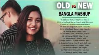 Old Vs New Bangla Mashup Songs || Bangla Mashup 2021 - Hasan S  Iqbal   DriSty Anam - Romantic Songs