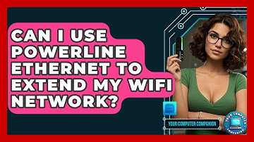 Can I Use Powerline Ethernet To Extend My WiFi Network? - Your Computer Companion