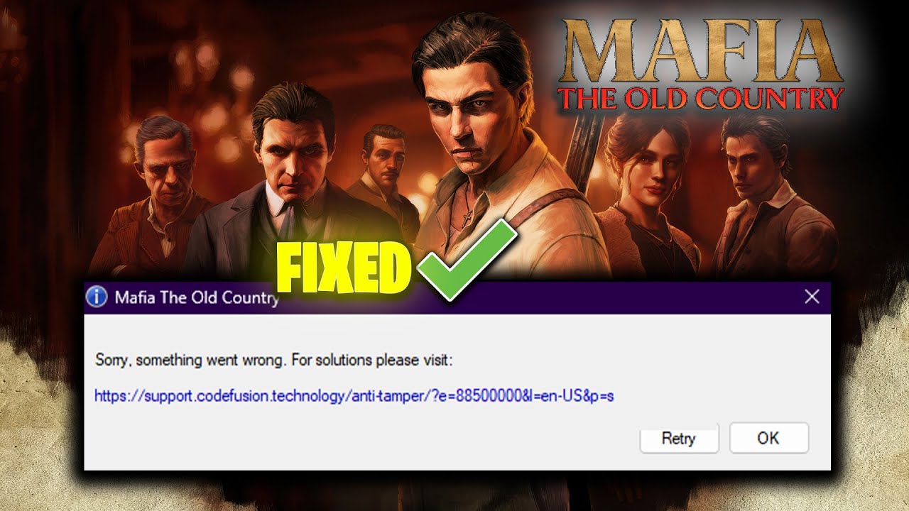 Fix Mafia The Old Country “Sorry, Something Went Wrong” Error on PC | 100% Working