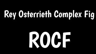 Rey Osterrieth Complex Figure | ROCF |