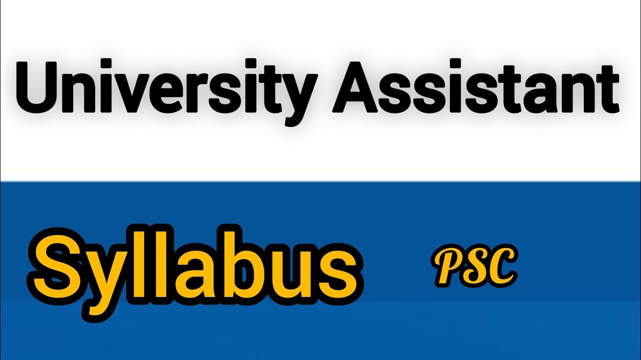 University Assistant psc syllabus |  PSC SYLLABUS university assistant 
