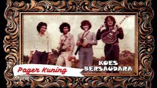 KOES BERSAUDARA  - 09 Pager Kuning