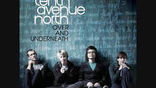 01 Love Is Here   Tenth Avenue North