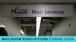 Mailroom Renovations Coming Soon to GMU