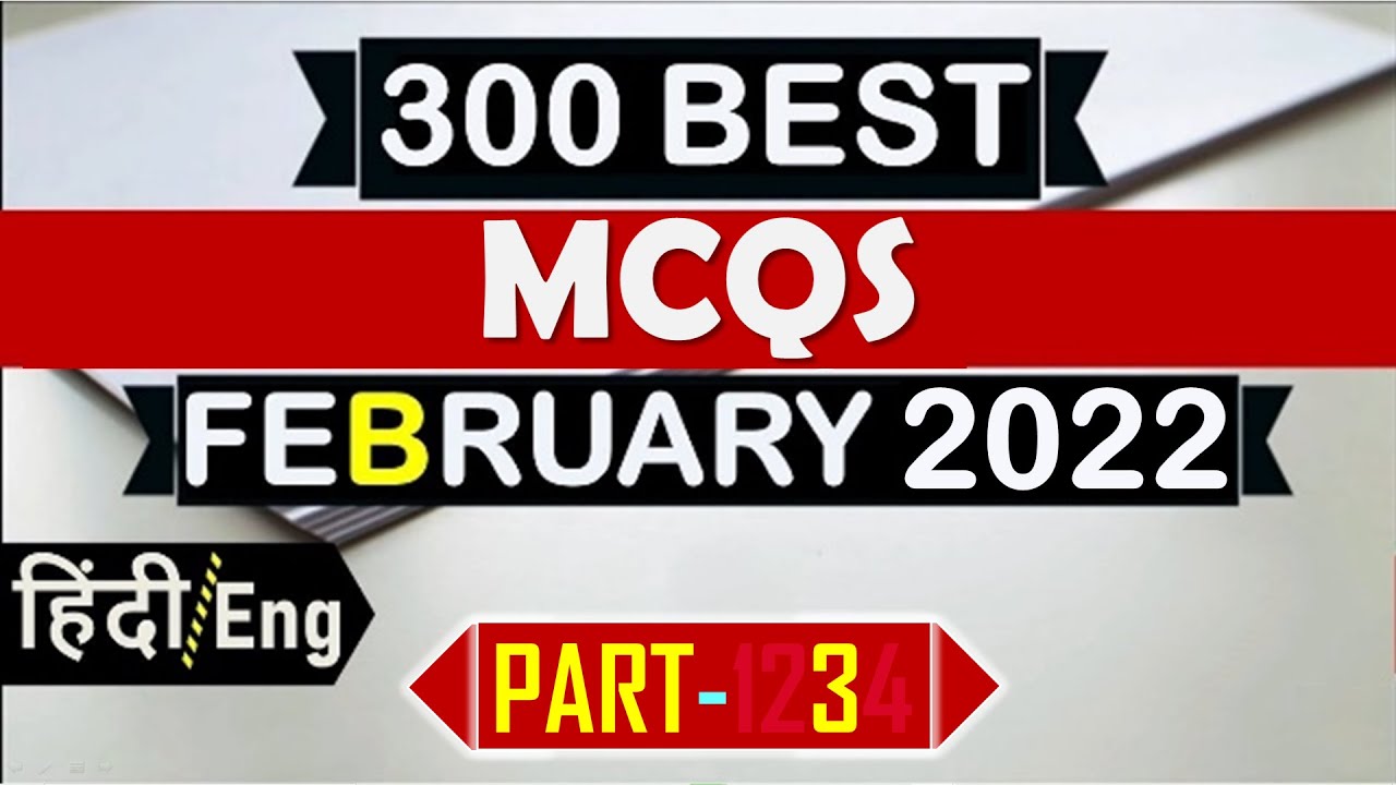 February 2022  Full Month Current Affairs Revision GK Today Monthly Current Affairs Bank, NTPC & All