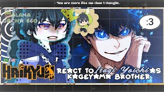 Haikyuu React To Isagi Yoichi As Tobio Kageyama Brother Gacha Club
