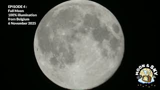 EPISODE 4: Full Moon 6 November 2025 Belgium