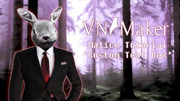 Visual Novel Maker | Custom Text Box【Tutorial】