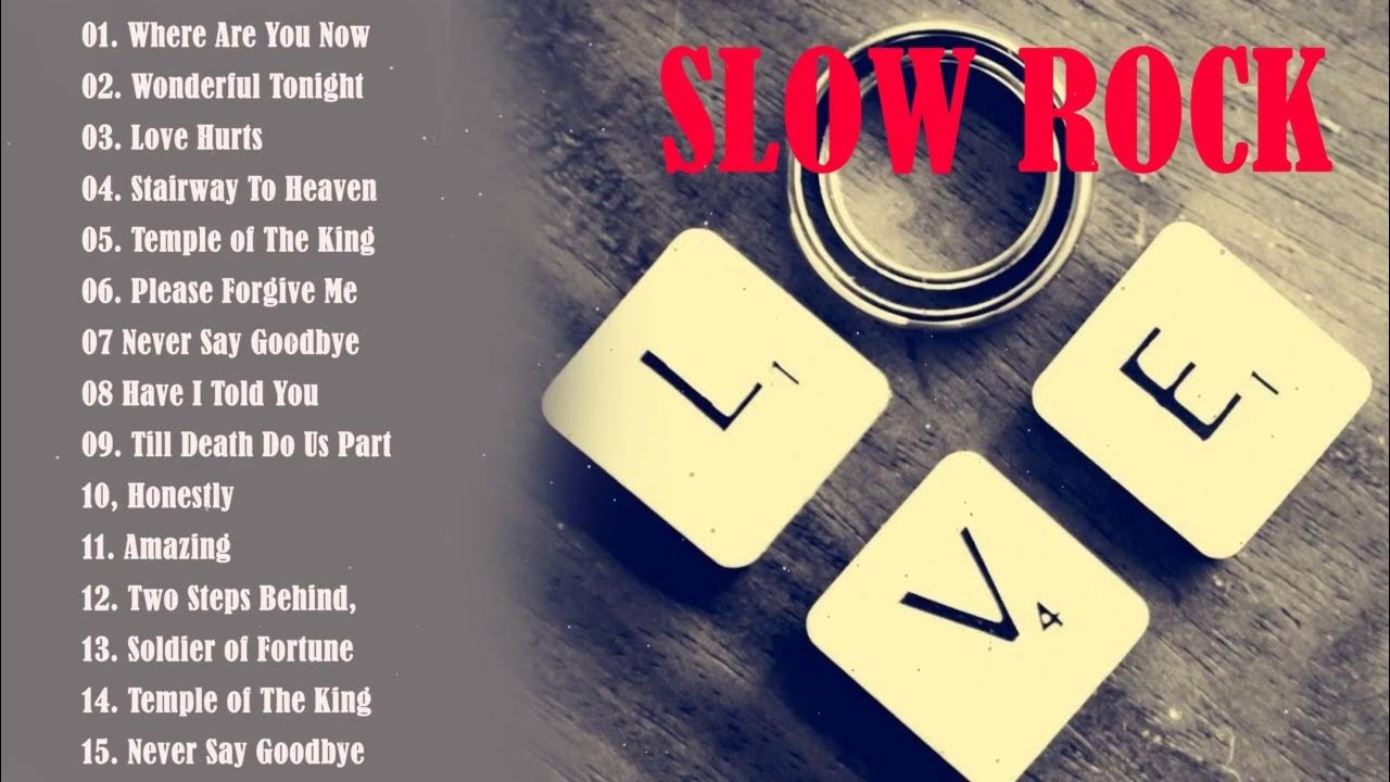 Slow Rock Love Songs of The 70s 80s 90s Nonstop Slow Rock Love Songs ...
