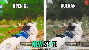 Open GL VS Vulkan | Which is the best Graphics API | NEW STATE MOBILE