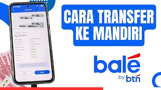 Cara Transfer Bale BTN ke Bank Mandiri