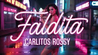 Carlitos Rossy - Faldita - Colorao Exclusive Dj Dirty Edit - 97 Bmp