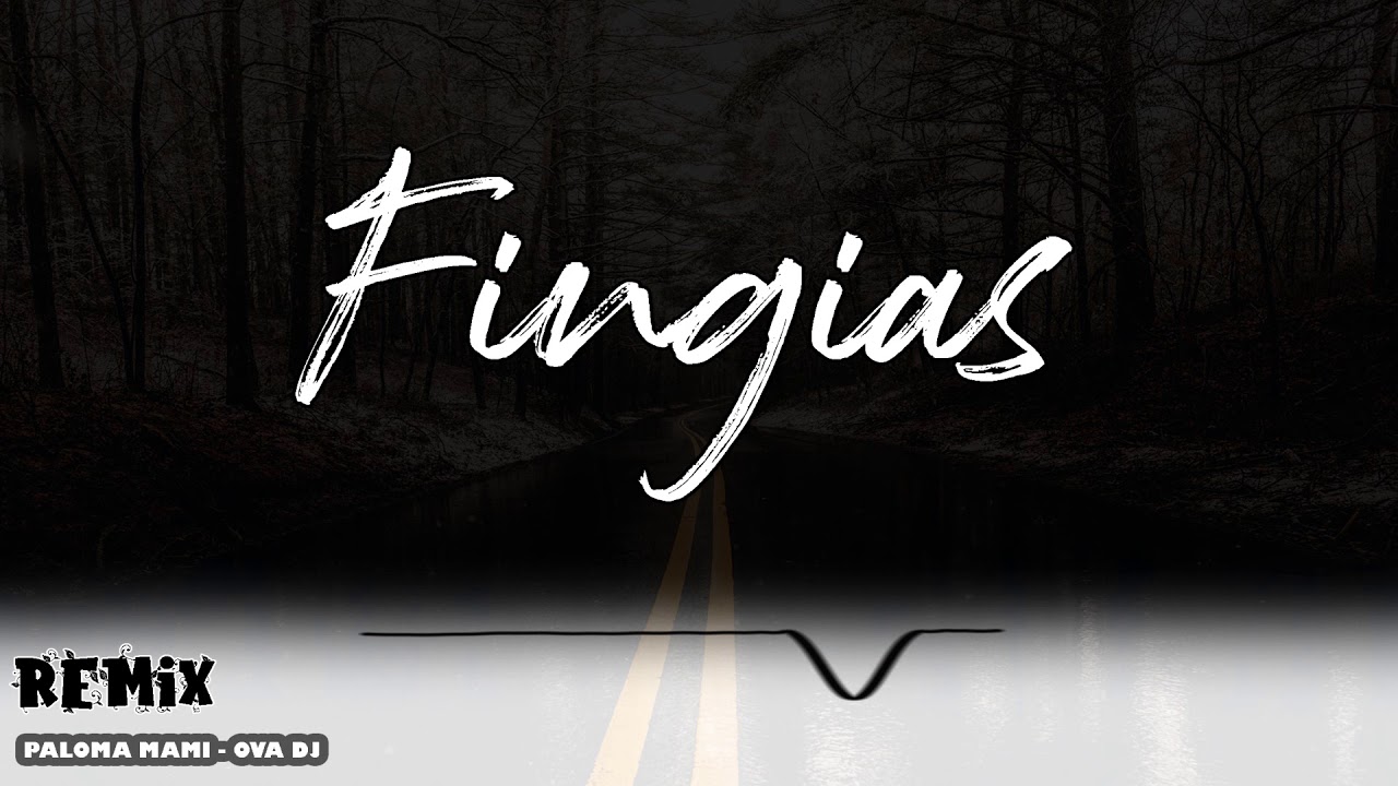 Fingias Remix Paloma Mami Ova Dj Youtube