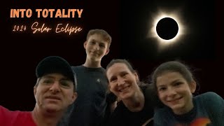 2024 Solar Eclipse | Into Totality