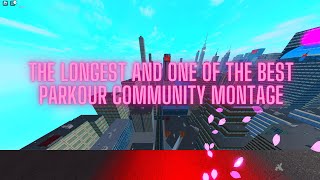 The longest and one of the best Parkour Community Montage #1
