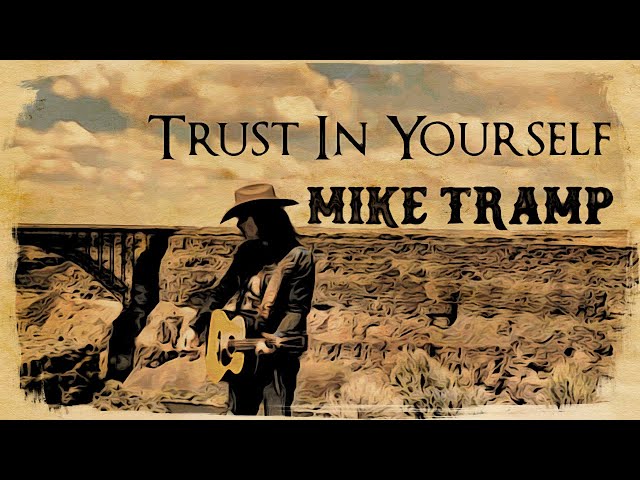 Mike Tramp - Trust In Yourself