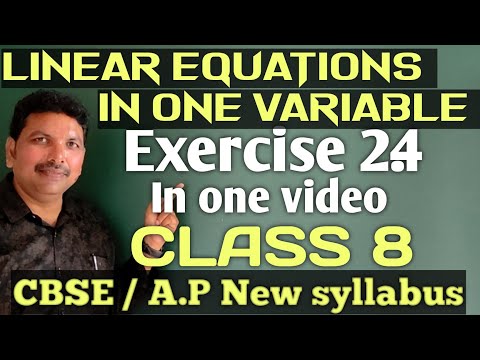 CLASS 8/LINEAR EQUATIONS IN ONE VARIABLE/EXERCISE 2.4/CBSE/AP NEW SYLLABUS