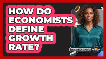How Do Economists Define Growth Rate?