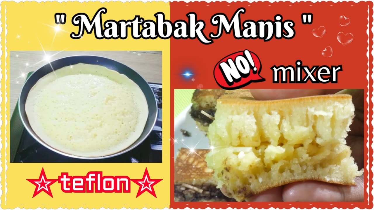 cara membuat MARTABAK manis teflon tanpa mixer - YouTube