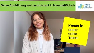 Ausbildung im Landratsamt Neustadt/Aisch - Und wann kommst du?