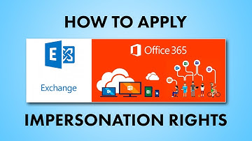 How to Apply Office 365 Application Impersonation Rights Tutorial in Few Steps - 2019