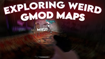 Exploring Weird Garrys Mod Maps