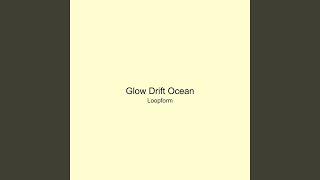 Glow Drift Ocean