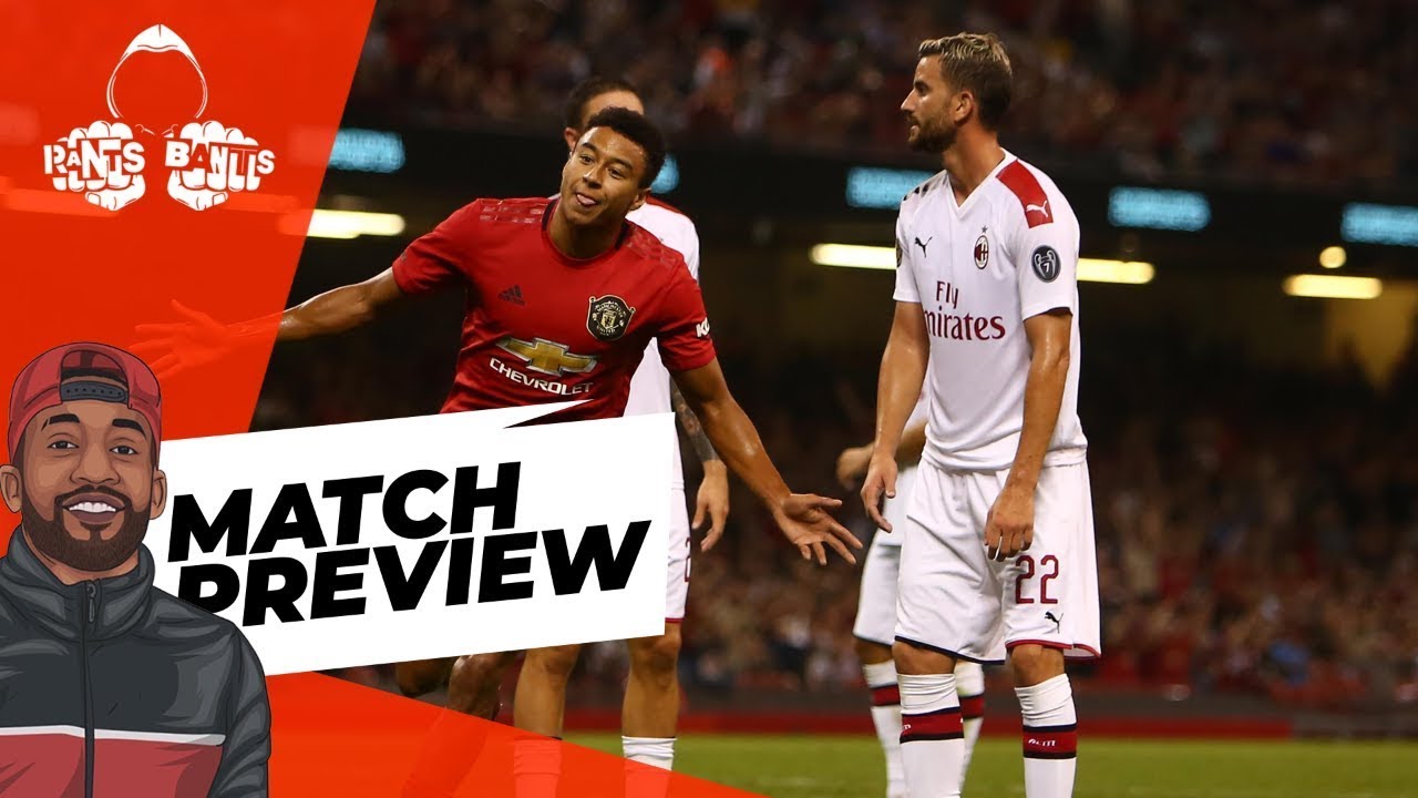 Youtube Ac Milan Vs Manchester United AC Milan vs Manchester United | LIVE MATCH PREVIEW - YouTube