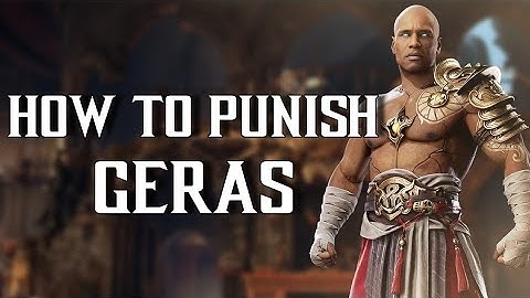 How To Punish Geras In MK1 - Flawless Blocks, Up Blocks, Armor Gaps