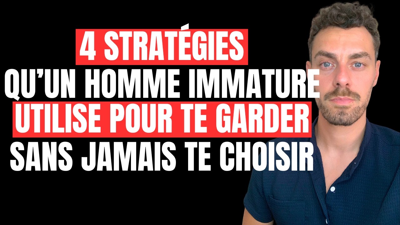 4 stratégies qu'un homme émotionnellement immature utilise pour te garder sans jamais te choisir !