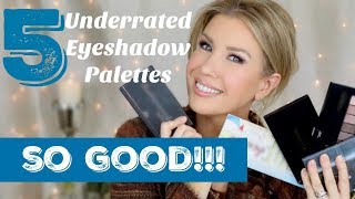 5 UNDERRATED EYESHADOW PALETTES | Are You Missing Out?!?