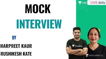 Mock interview with 97.22 CAT Percentiler I By Harpreet Kaur  & Rushikes