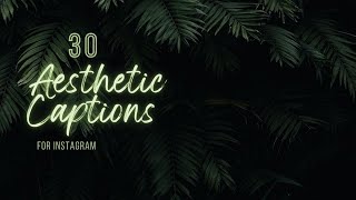30 best aesthetic captions for instagram | The Aesthetic Guy