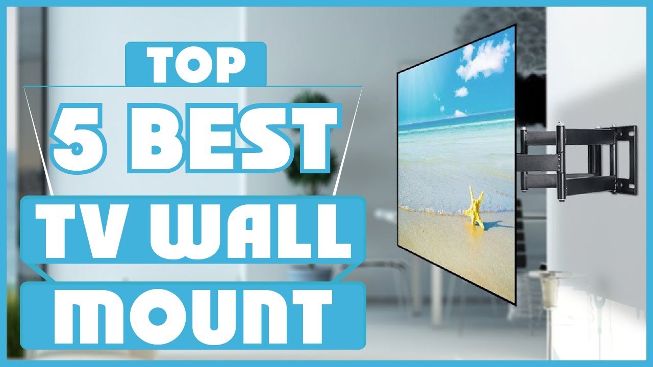 TV Wall Mounts Best TV Wall Mount 2023 Top Rated TV Wall Mount