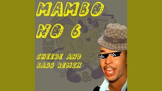 Lou Bega - Mambo No. 5 (Mr. Fitz's Cheese and Bass Mambo No. 6 Remix)