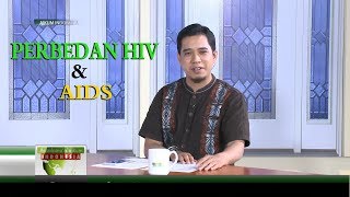 PERBEDAAN HIV DAN AIDS