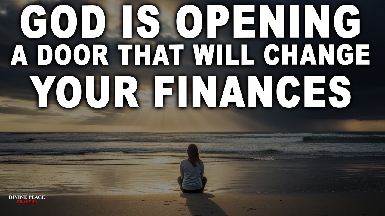 God Is Opening a Door That Will Change Your Finances — Christian Motivation
