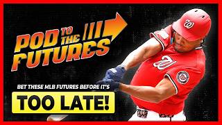 The MLB Futures Bets We'd Make Before the All-Star Break Ends | Pod To The Futures [FULL EPISODE]