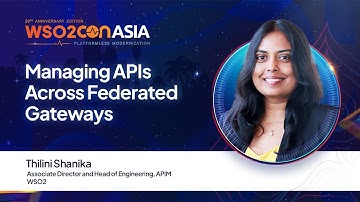 Managing APIs Across Federated Gateways | #WSO2ConAsia2025