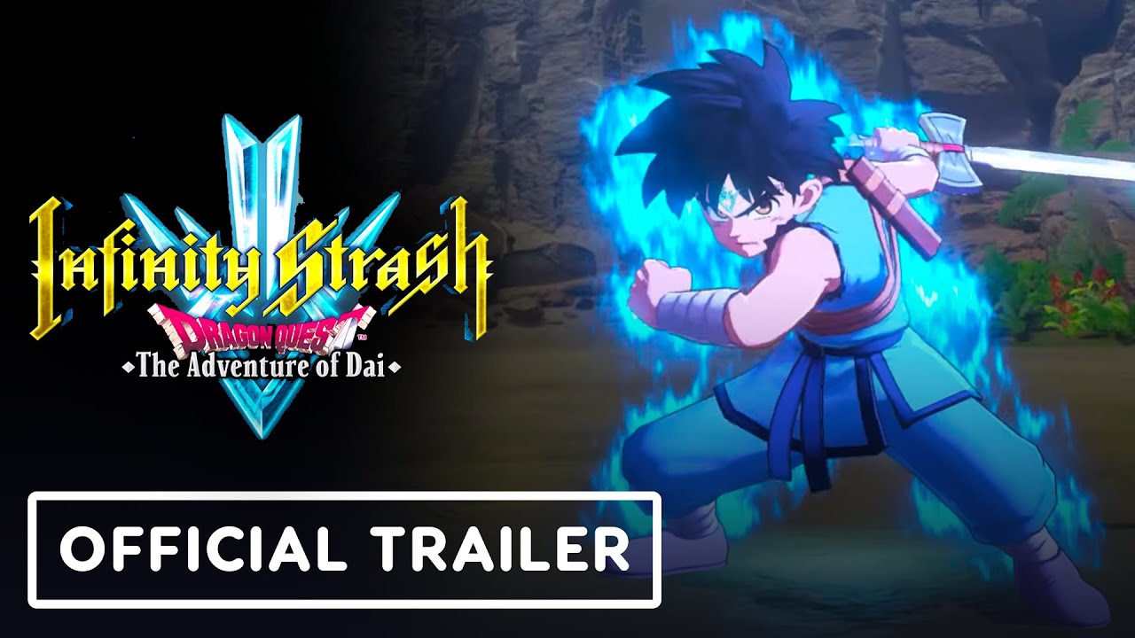 Infinity Strash: Dragon Quest The Adventure of Dai – Official Pre Order Trailer